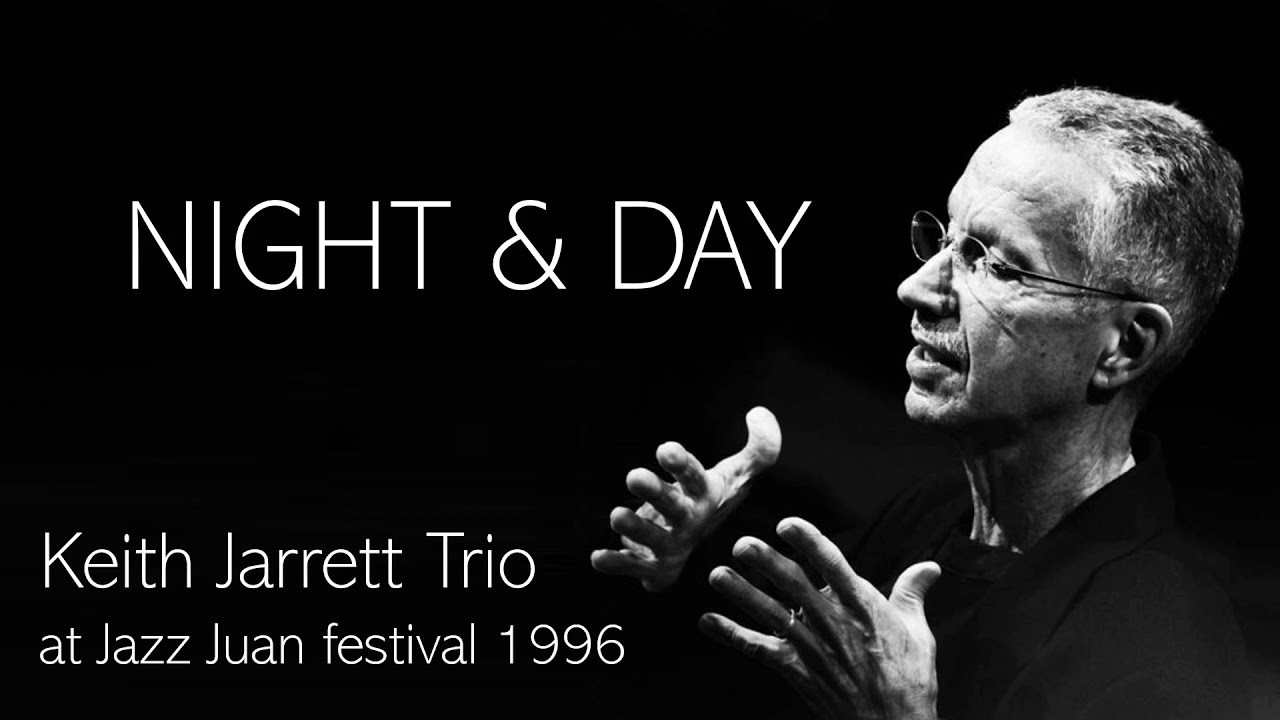 Keith Jarrett Trio   Night And Day   Live at Jazz a Juan festival 1996