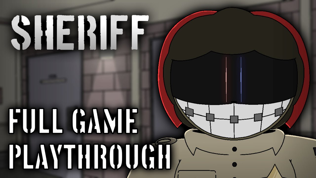 SHERIFF || Full Game Playthrough + Extras