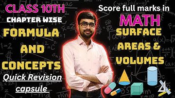Class 10 Maths | Surface Area & Volume Formulas & Concepts | Full Chapter Revision Formulas +Tricks