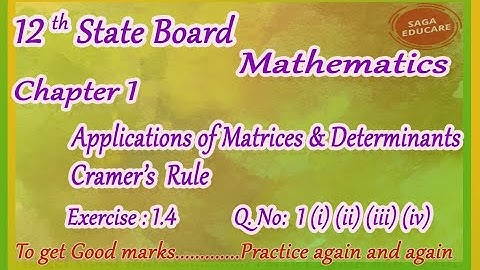 Applications of Matrices and Determinants| Cramer