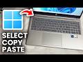 Windows Computer: How To Select, Copy, &amp; Paste