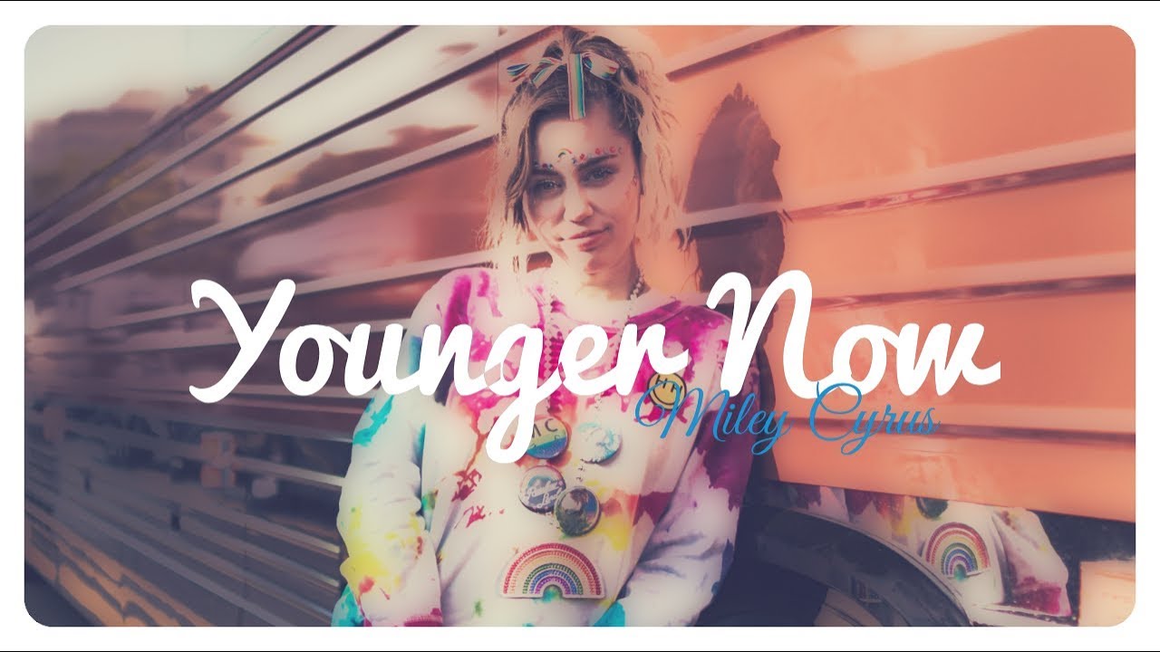Miley Cyrus - Younger Now // Lyrics + Deutsche Übersetzung - YouTube