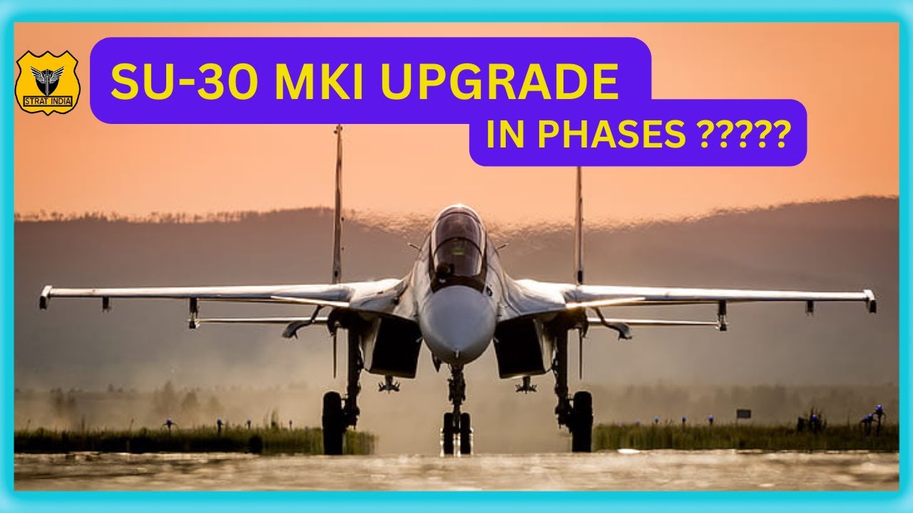 SU 30-MKI UPGRADE || INDIA'S SUPE SUKHOI PROGRAM || SU-30 SM2 STANDARD ...