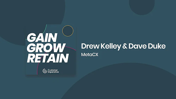 EP006 - Drew Kelley & Dave Duke, MetaCX