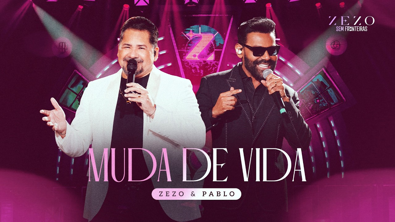 MUDA DE VIDA - Zezo, Pablo (DVD Sem Fronteiras)
