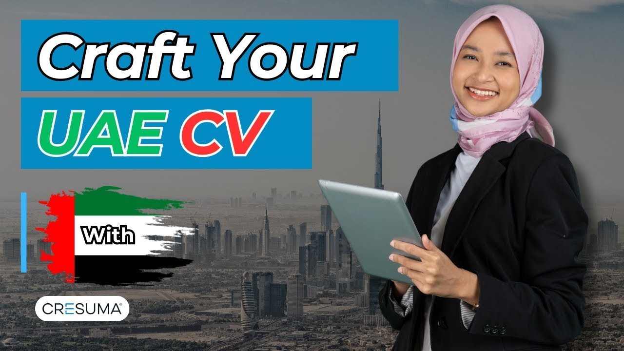 Dubai CV Format 2023 | Tips and Guidelines for Landing Your Dream Job in the UAE