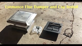 Lyemance Chimney Damper Flue & Cap Install