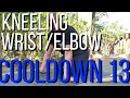 Cooldown 13 - kneeling wrist and elbow cool down for grip intensive exercise