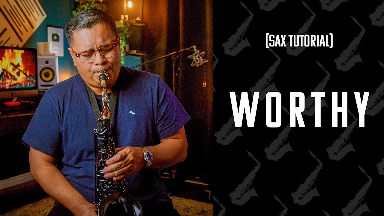Worthy | NOTE BY NOTE | Alto Sax [Tutorial] - YouTube