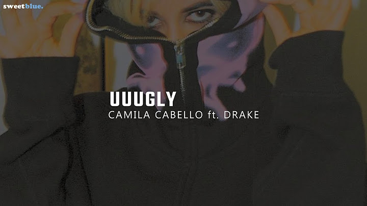 Camila Cabello - Uuugly ft. Drake (Traducción al Español)