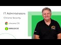 How does Chrome Security protect your organisation?