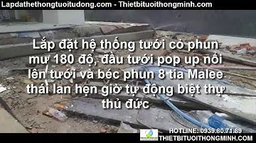Lắp đặt hệ thống tưới cây biệt thự sân vườn mini tưới cỏ, cây cảnh thông minh đầu tưới âm dưới đất