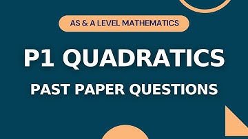 P1 Quadratics Part 4 | Past Paper Questions | AS & A level Math 9709 | IGCSE/O-level Add Math