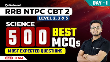 RRB NTPC CBT 2  LEVEL 2,3,& 5 | Science | Top 500 MCQs Most Expected Questions | Day 1| Saurabh Sir