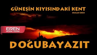 Osman Eren - Doğubayazıt - ( - 4K)