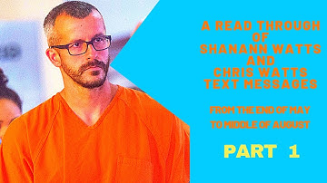 Shanann Watts, Chris Watts, and NK Phone activity from late May to middle of August (PART 1)