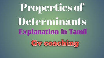 PROPERTIES OF DETERMINANTS (Explanation in Tamil) video 1
