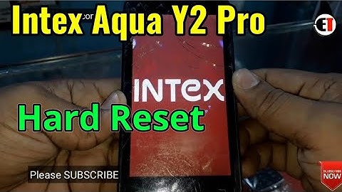 Intex Aqua Y2 Pro Hard Reset or Pattern Unlock Easy Trick with Keys