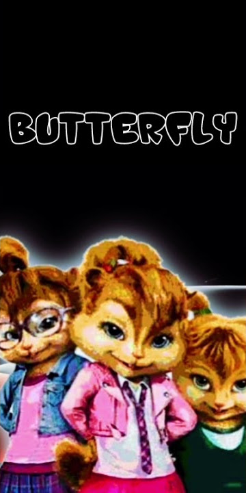 Smile - Butterfly (Version Chipmunks)#shorts
