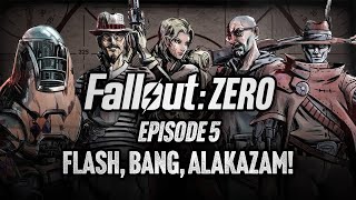 Episode 5 | Flash, Bang, Alakazam! | Fallout: Zero