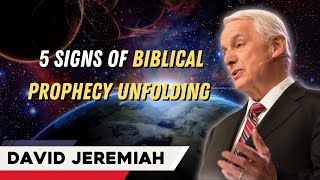David Jeremiah Sermons 2024 Alert 5 Signs of Biblical Prophecy Unfolding! | God Loves Everyone