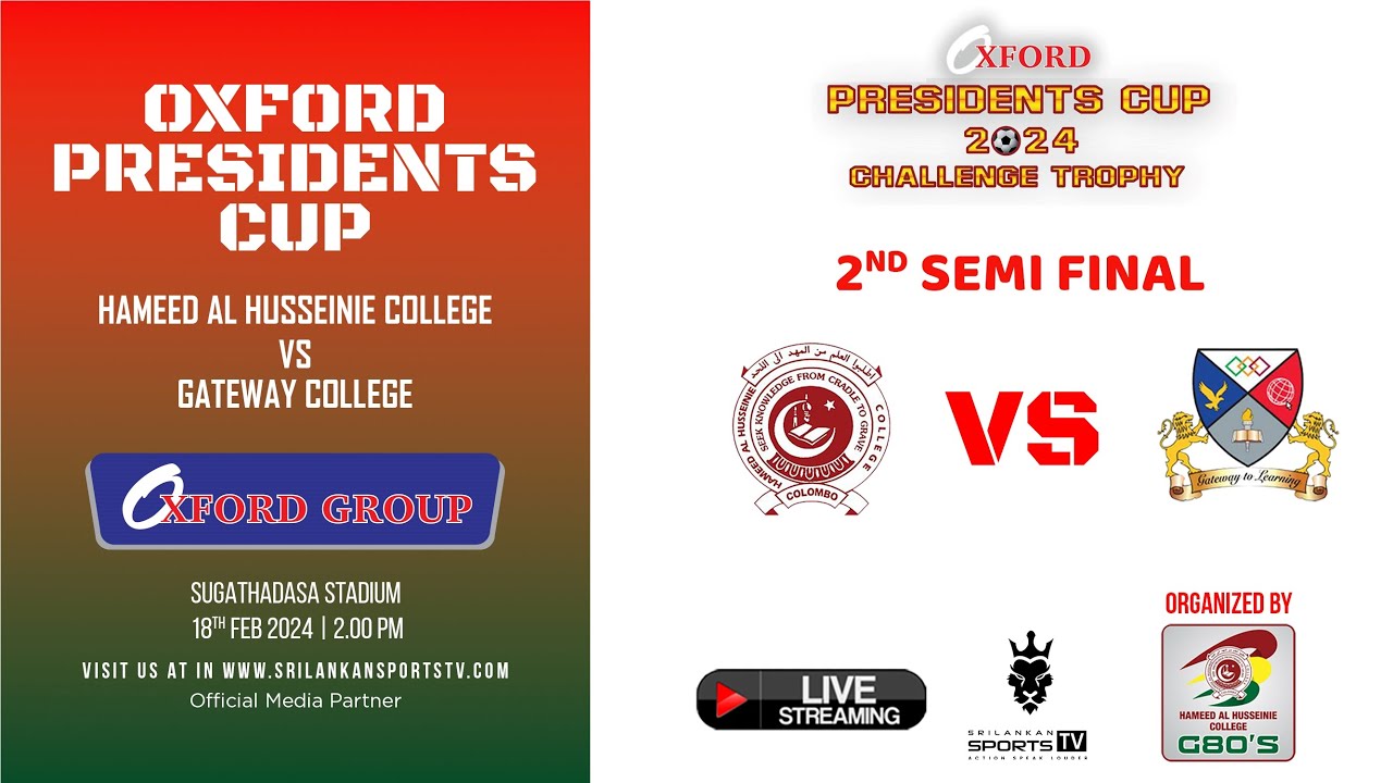 🔴 Live | Oxford Presidents Cup 2024 | Semi Final 2 | Hameed Al Husseinie College vs Gateway College