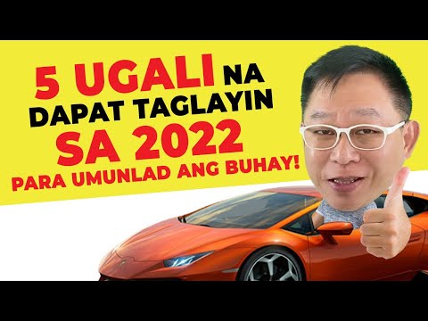 5 Ugali na Dapat Taglayin sa 2022 Para Umunlad and Buhay! | Chinkee Tan