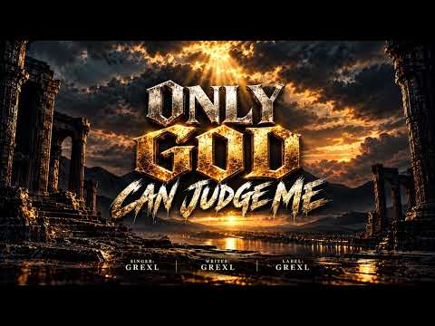 ONLY GOD CAN JUDGE ME | GREXL | Official Audio | Punjabi Hip Hop 2026