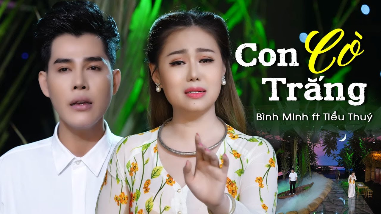 Obejrzyj Con Cò Trắng - Bình Minh ft Tiểu Thuý | Con cò bay lả bay la, còn em một bến bây giờ đợi ai? (MV HD) w YouTube Obejrzyj Con Cò Trắng - Bình Minh ft Tiểu Thuý | Con cò bay lả bay la, còn em một bến bây giờ đợi ai? (MV HD) w YouTube