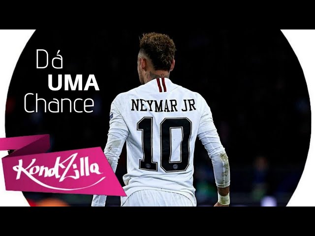 Neymar Jr - Dá Uma Chance (Ruanzinho) class=