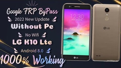 New method 2022 LG k10,k10 plus M250E frp or google account bypass without pc by O&D Tec Mobile