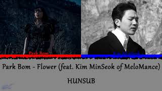 Park Bom - Flower (feat Kim Min Seok of MeloMance) [HUNSUB]