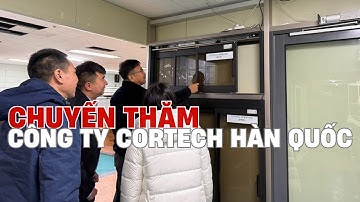 ✅ Thăm văn phòng công ty cửa tự động Cortech Hàn Quốc