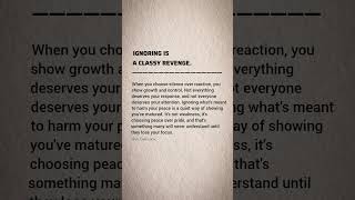 Ignoring is a classy revenge✨ #motivation #quotes #quoteoftheday #lifelessons #shorts #viral