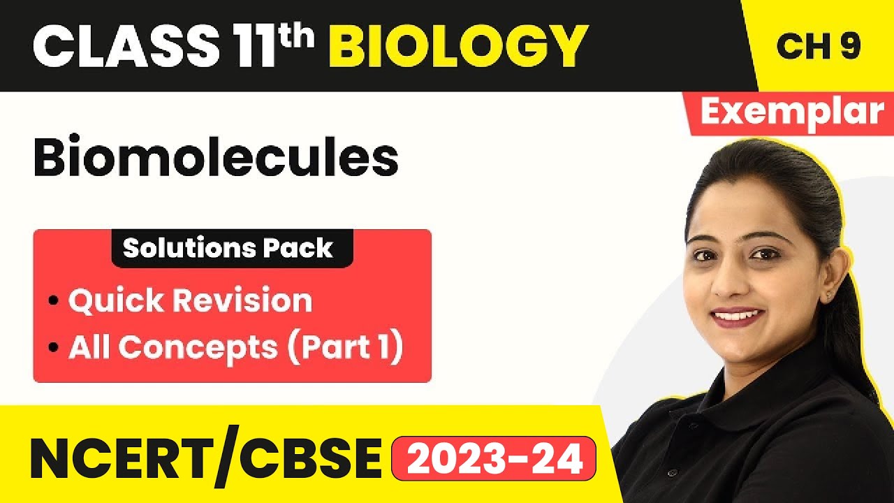 Biomolecules Quick Revision/All Concepts NCERT Exemplar Class 11