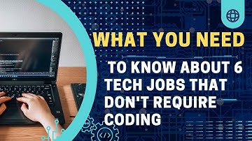 What You Need To Know About 6 Tech Jobs That Don