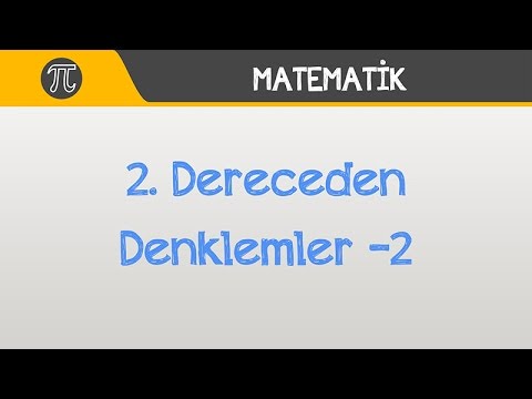 2. Dereceden Denklemler -2 | Matematik | Hocalara Geldik