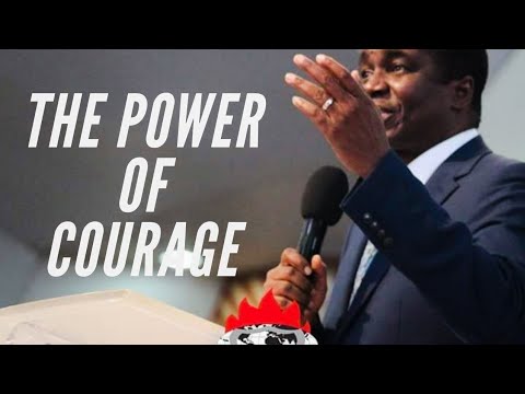  THE POWER OF COURAGE - BISHOP DAVID ABIOYE