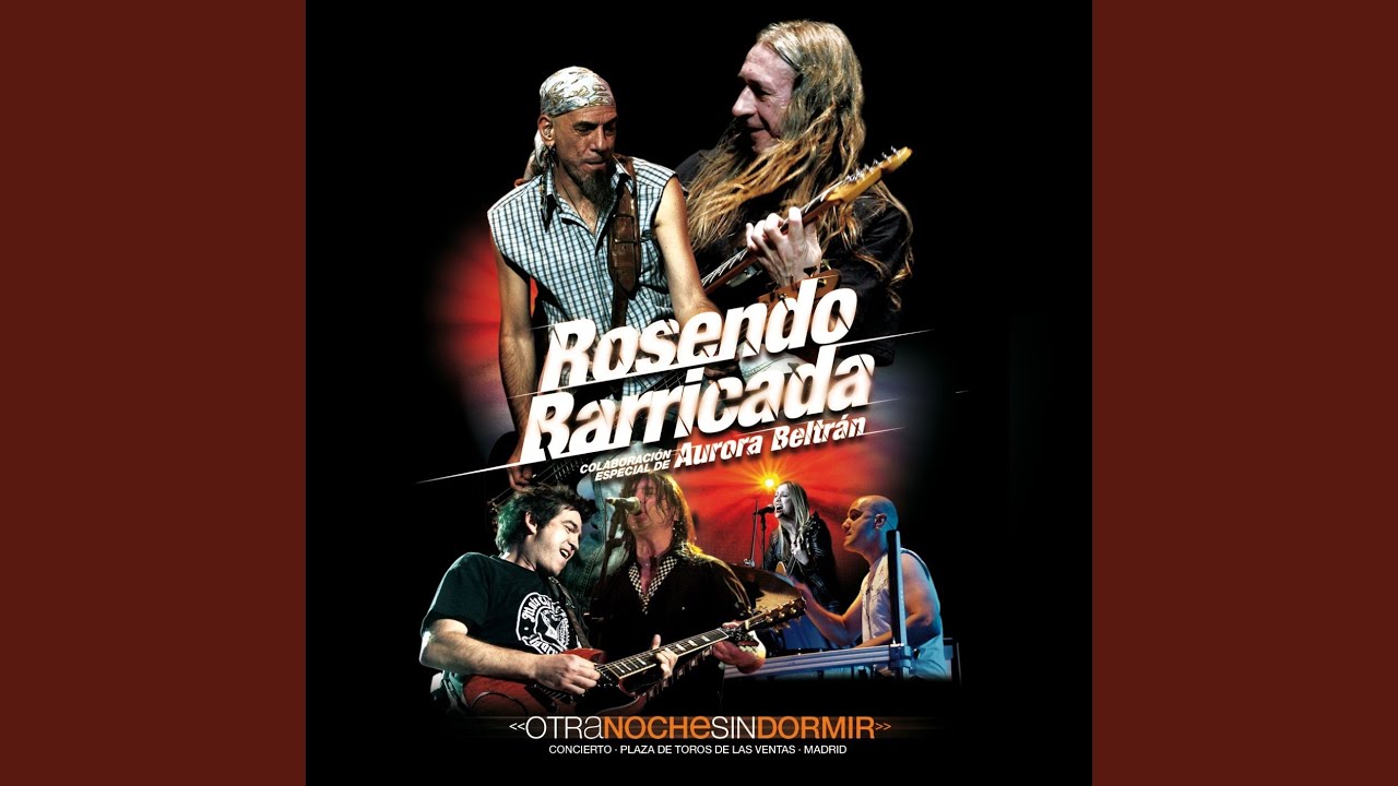 Barricada - Una noche de amor (Rosendo, Barricada y Aurora Beltrán directo 2008) accords