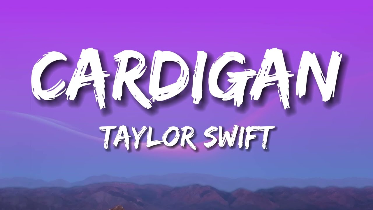 Cardigan - Taylor Swift (Lyric Video)
