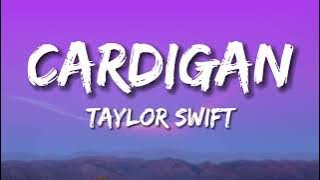 Cardigan - Taylor Swift (Lyric Video)