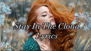 Marze - Stay In The Cloud (Lyrics) feat. Lucky Lou