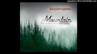 Video thumbnail of "Balsam Range - Something 'Bout That Suitcase"