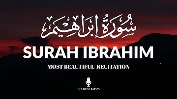 Surah Ibrahim | سورة إبراهيم | Beautiful Tilawat Arabic Only