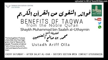 Benefits of Taqwa by Ibn Uthaymin - Surah al-Baqarah - Ustadh Ariff Olla [Pt 3]