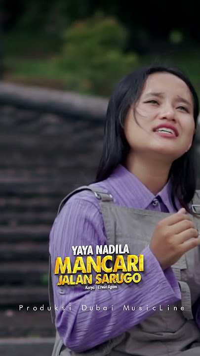 Mancari Jalan Sarugo - Yaya Nadila | Teaser