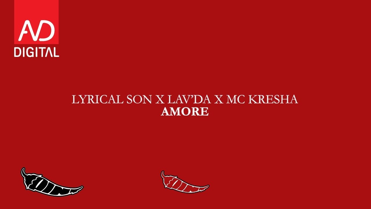 Lyrical Son x Lavda x Mc Kresha   Amore