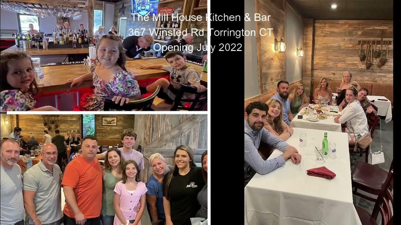 The Mill House Kitchen & Bar 367 Winsted Rd. Torrington, CT is Open July 2022 YouTube
