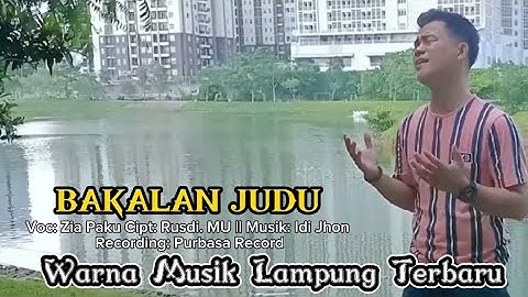 BAKALAN JUDU _ Cipt: Rusdi MU _ Voc: Zia Paku || Warna Musi Lampung Terbaru 2024