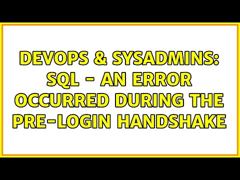 DevOps & SysAdmins: SQL - an error occurred during the pre-login handshake (11 Solutions!!)
